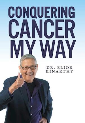 Conquering Cancer My Way