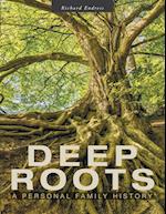 Deep Roots