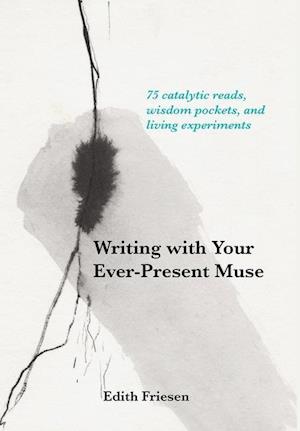 Writing with Your Ever-Present Muse