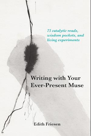 Writing with Your Ever-Present Muse