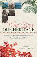 Our Lives, Our Heritage