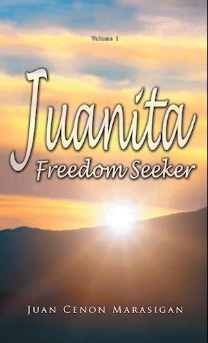 Juanita, Freedom Seeker