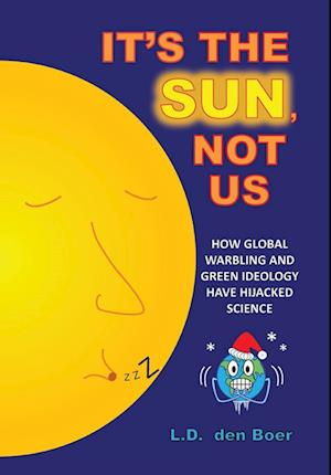 It's The Sun, Not Us