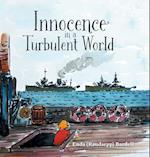 Innocence in a Turbulent World