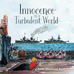 Innocence in a Turbulent World