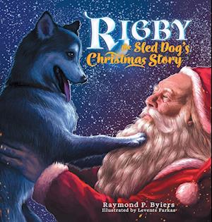 Rigby the Sled Dog's Christmas Story