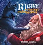 Rigby the Sled Dog's Christmas Story