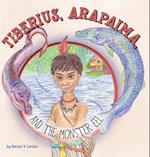 Tiberius, Arapaima, and the Monster Eel 