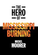 The Hero of Mississippi Burning