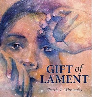 Gift of Lament