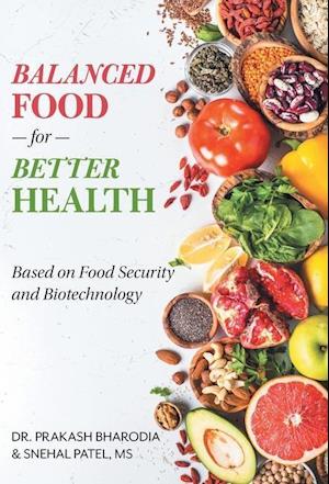 Balanced Food for Better Health: Based on Food Security and Biotechnology