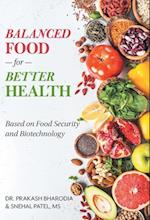 Balanced Food for Better Health: Based on Food Security and Biotechnology 