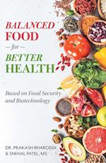 Balanced Food for Better Health: Based on Food Security and Biotechnology 