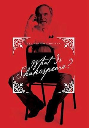 What Is Shakespeare?