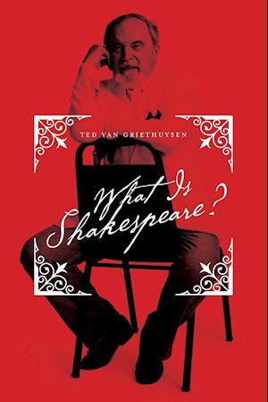 What Is Shakespeare?