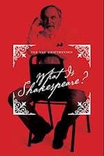 What Is Shakespeare? 