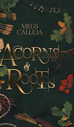 Acorns & Roots 