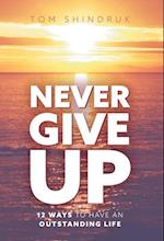 Never Give Up