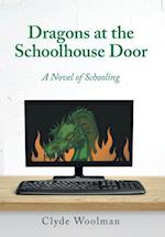 Dragons at the Schoolhouse Door 