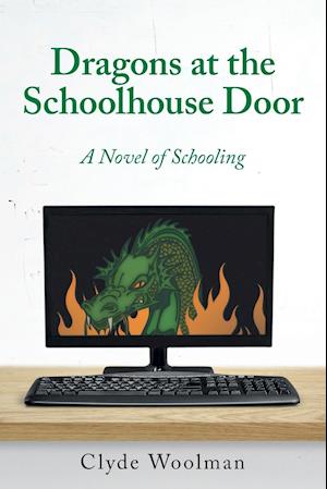 Dragons at the Schoolhouse Door