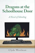 Dragons at the Schoolhouse Door 