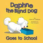 Daphne the Blind Dog Goes to School 