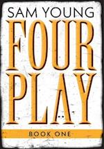 Four Play: Book One 