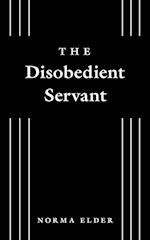 The Disobedient Servant 