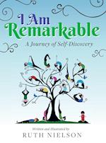 I Am Remarkable