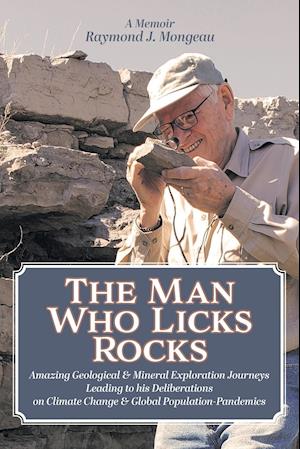 The Man Who Licks Rocks