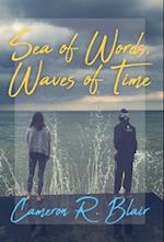 Sea of Words, Waves of Time 