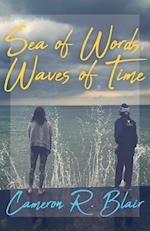 Sea of Words, Waves of Time 