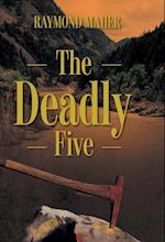 The Deadly Five 