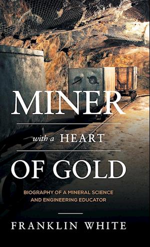 Miner With a Heart of Gold