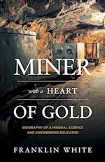 Miner With a Heart of Gold