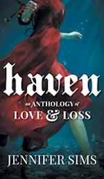 Haven: An Anthology of Love & Loss 