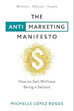 The Anti-Marketing Manifesto