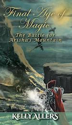The Battle for Arisha's Mountain: Book 1 of The Damned Goddess Trilogy 