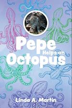 Pepe Helps an Octopus 