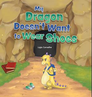 My Dragon Doesn't Want to Wear Shoes