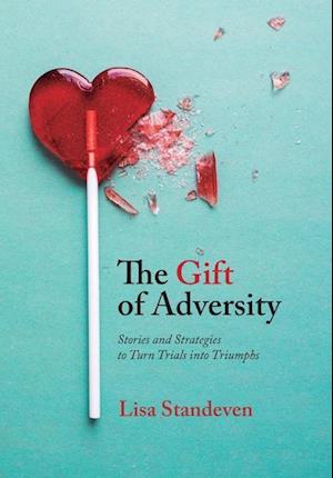 The Gift of Adversity