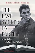 The Last Smoker on Earth