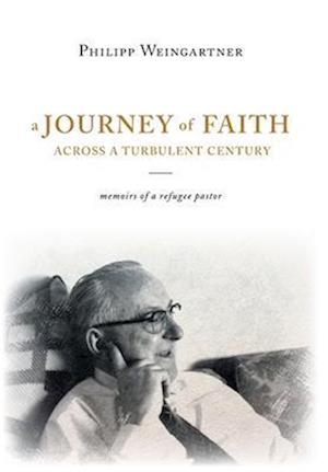 A Journey of Faith Across a Turbulent Century