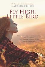 Fly High, Little Bird