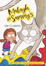 Makayla and Sammy's Show and Tell Adventure 