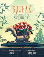 Squeak, The Little Grey Squirrel