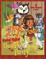 Manal Mahal and the Double Cookie Party 