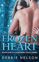 Thaw A Frozen Heart 