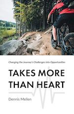 Takes More Than Heart: Changing the Journey's Challenges into Opportunities 