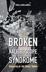 Broken Kaleidoscope Syndrome